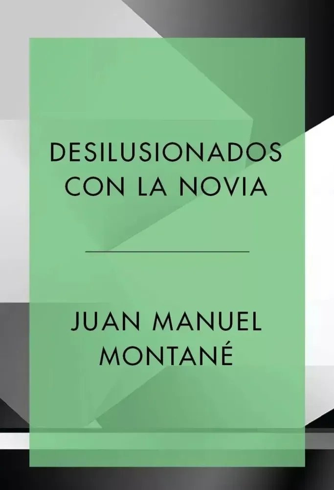 Tapa de Desilusionados con la novia, de Juan Manuel Montané